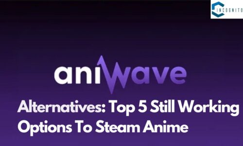 AniWave Alternatives: Top 5 Still Working Options To Steam Anime in ‘24!