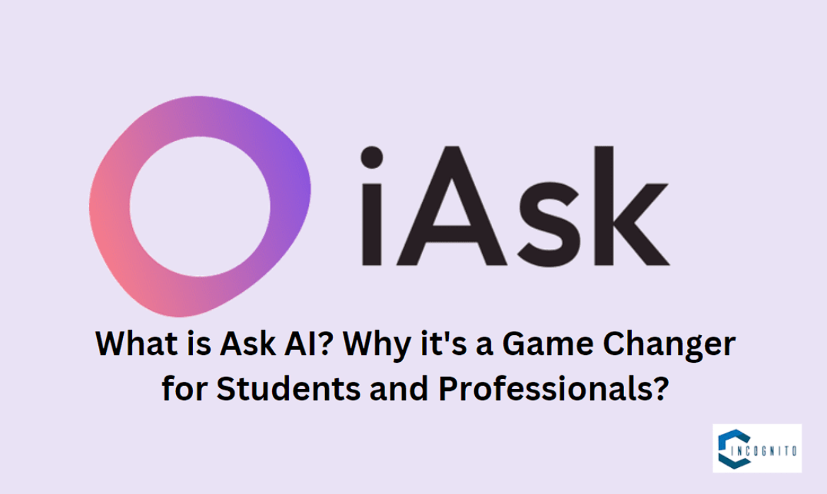 What is Ask AI? Why it's a Game Changer for Students and Professionals?