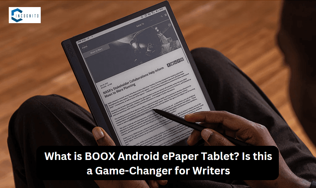 What is BOOX Android ePaper Tablet? Is this a Game-Changer for Writers