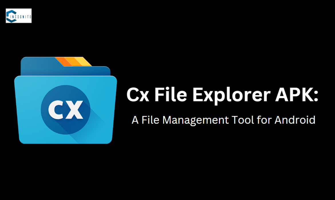 Cx File Explorer APK: A File Management Tool for Android