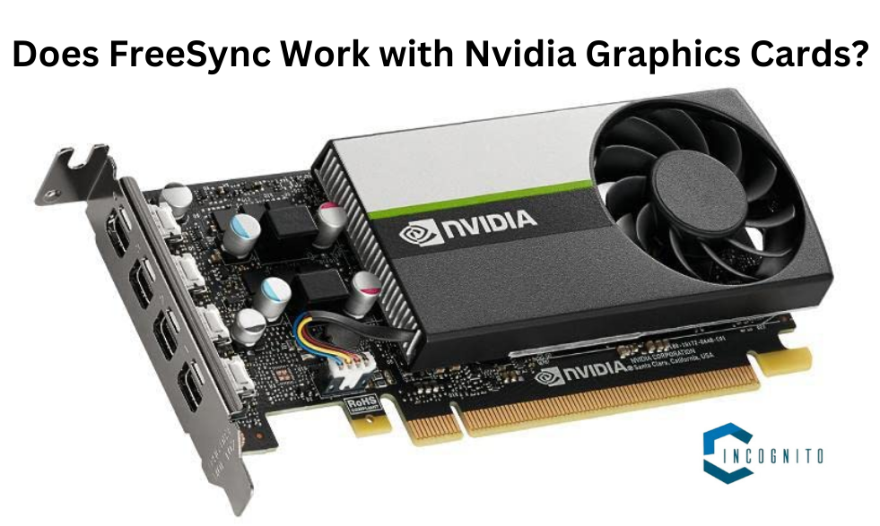 Does FreeSync Work with Nvidia Graphics Cards?