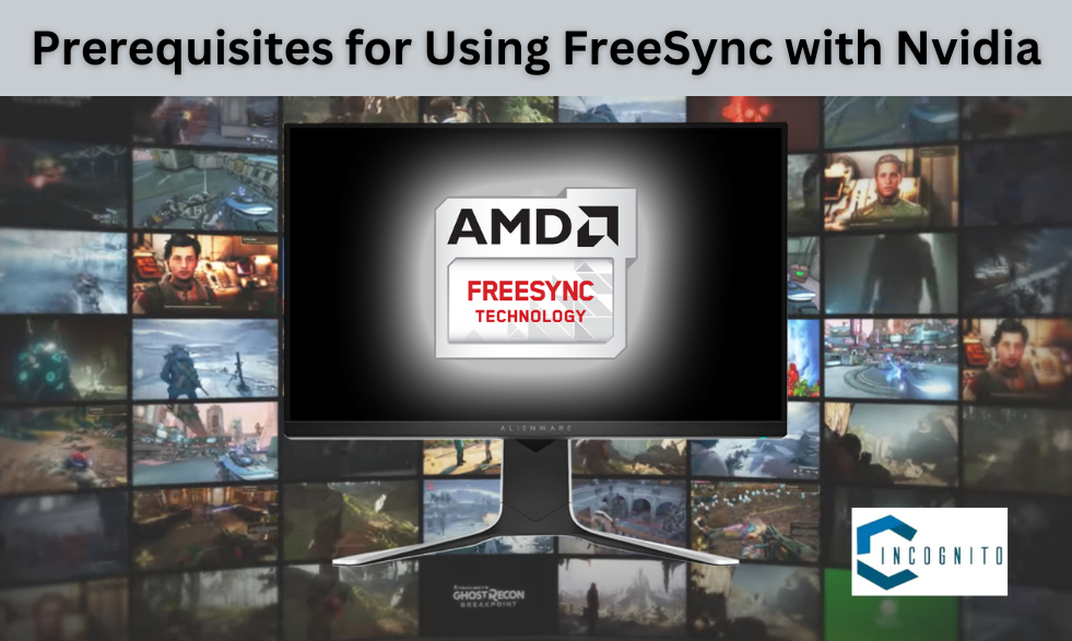 Prerequisites for Using FreeSync with Nvidia