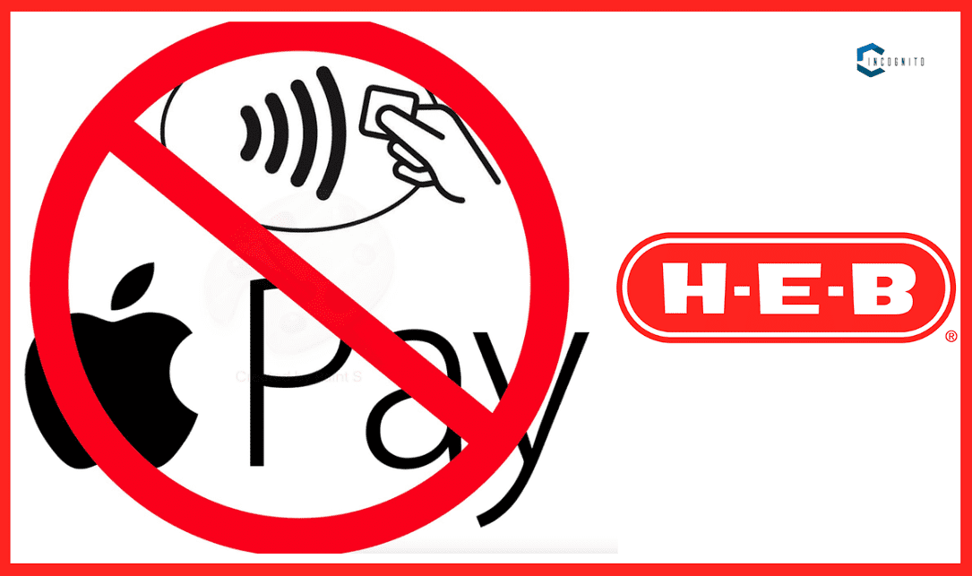 Why H-E-B Does Not Accept Apple Pay?