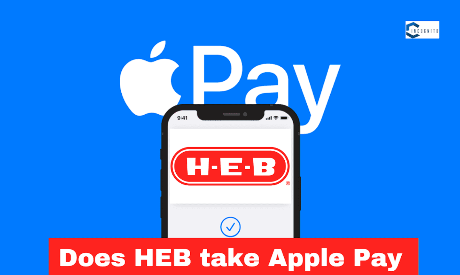 Does HEB take Apple Pay