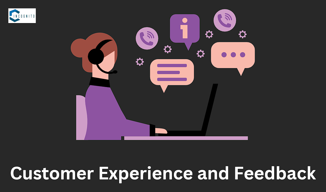 Customer Experience and Feedback