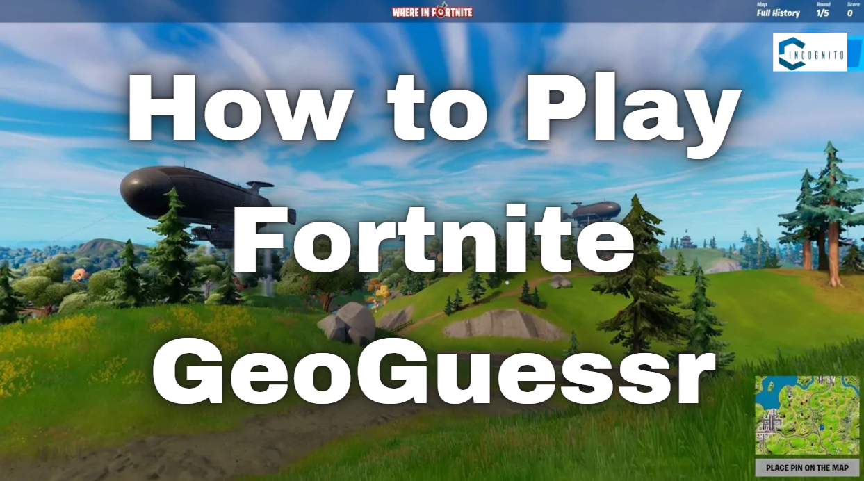 How to Play Fortnite GeoGuessr