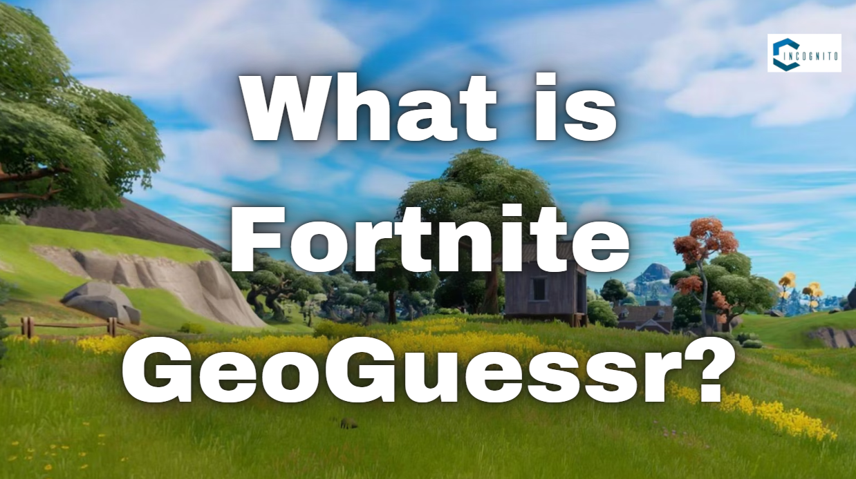 What is Fortnite GeoGuessr?