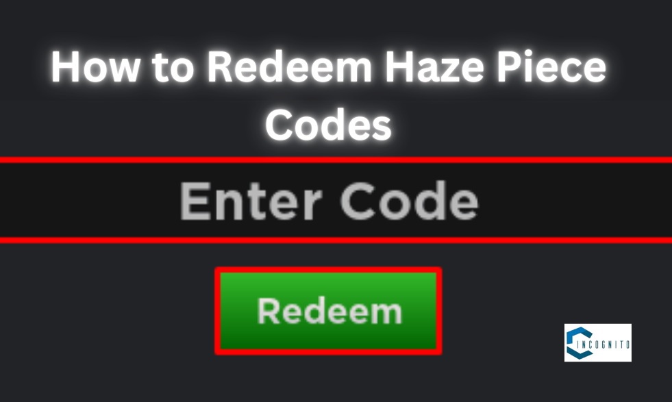 How to Redeem Haze Piece Codes