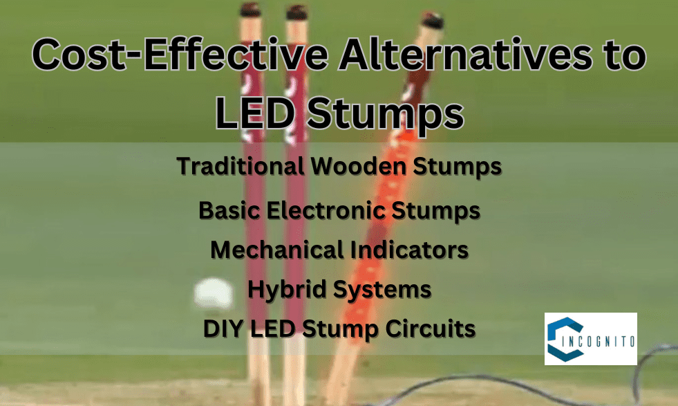 Cost-effective alternatives to LED stumps