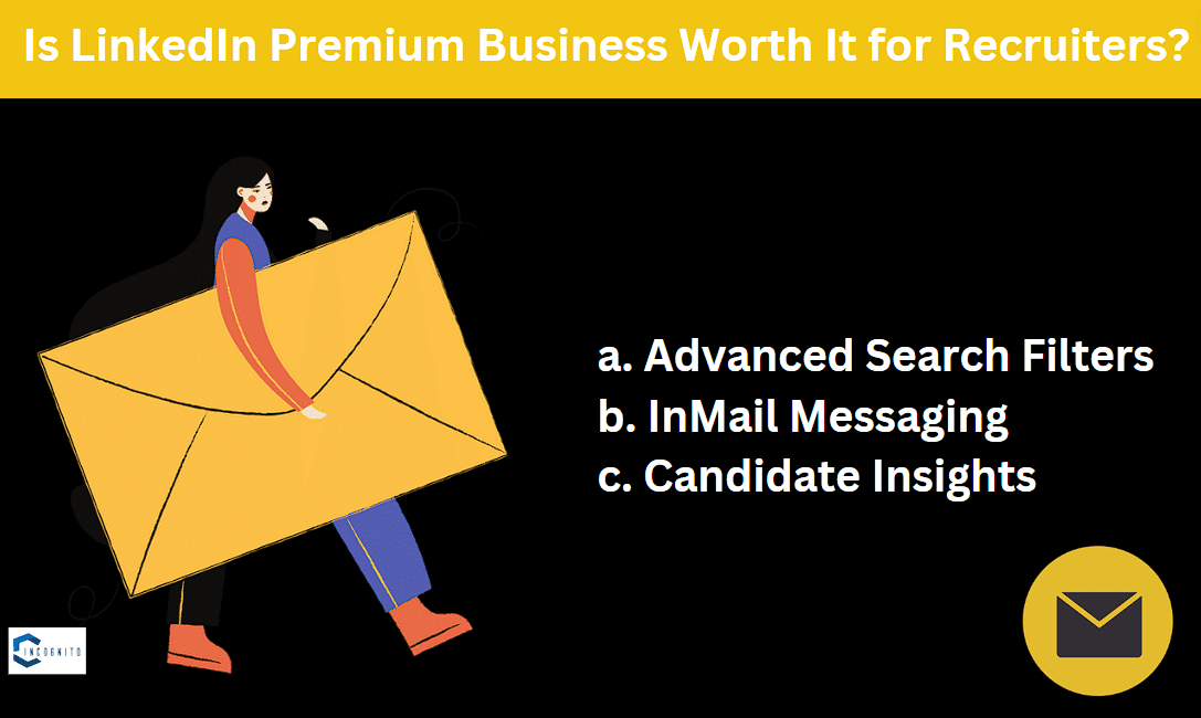 Is LinkedIn Premium Business Worth It for Recruiters?