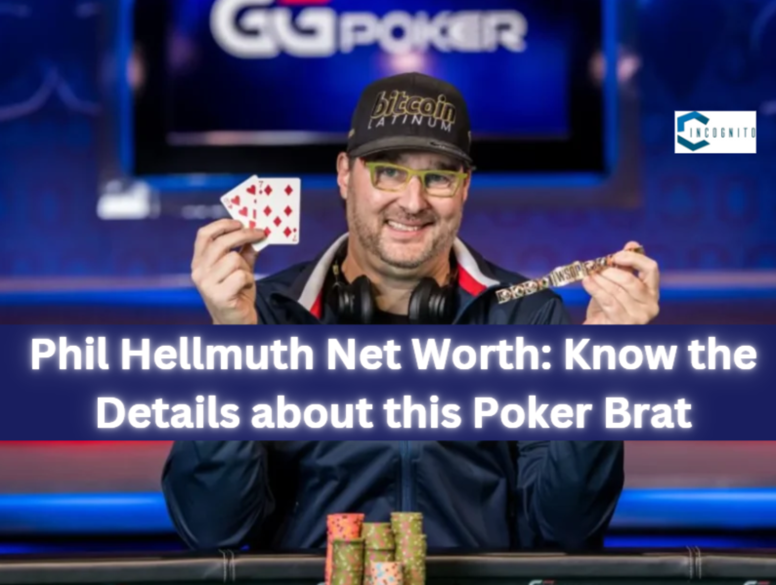 Phil Hellmuth Net Worth: Know the Details about this Poker Brat