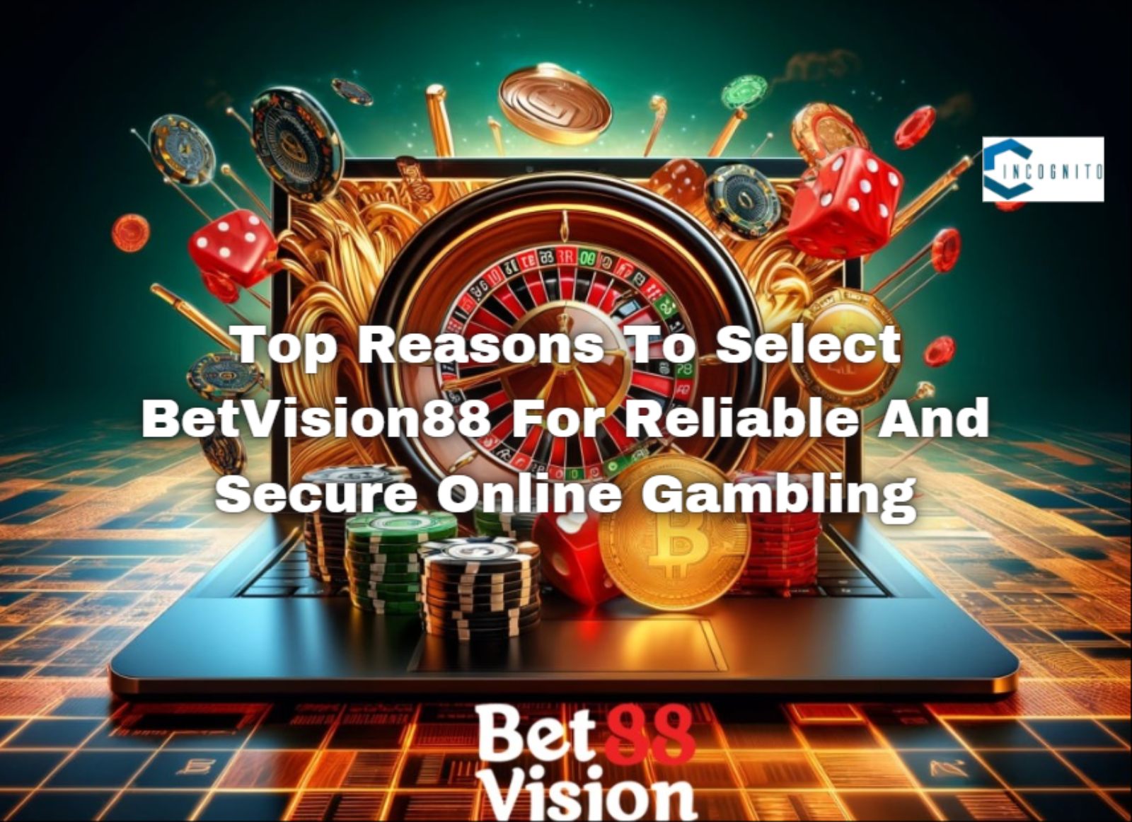 Top Reasons To Select BetVision88 For Reliable And Secure Online Gambling