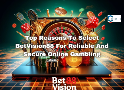 Top Reasons To Select BetVision88 For Reliable And Secure Online Gambling