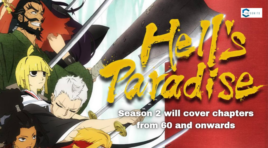 Hells Paradise Season 2 Will cover?