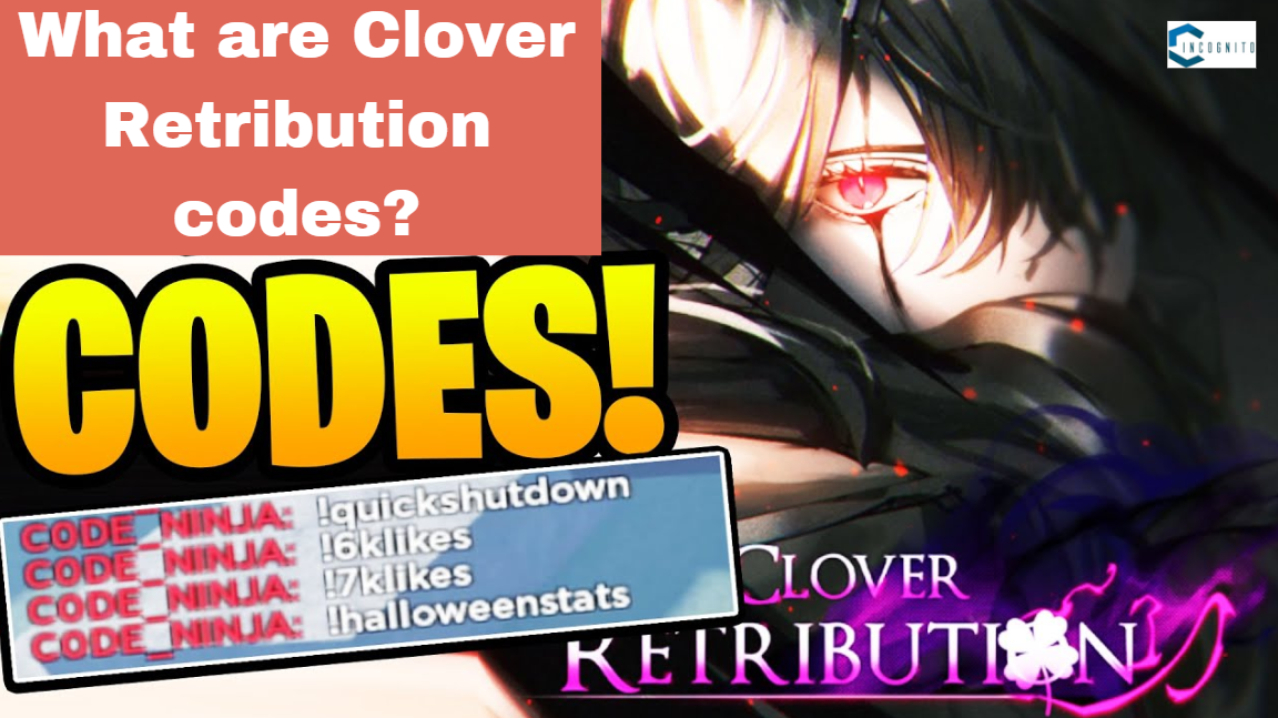 Clover Retribution codes