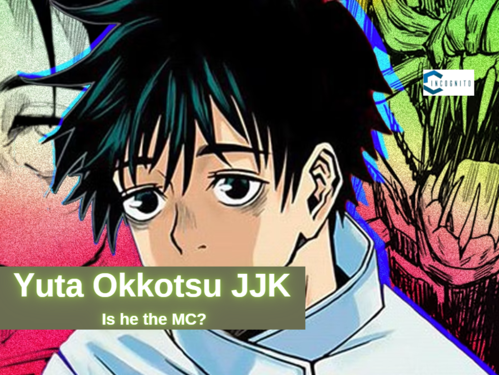 Yuta Okkotsu JJK: Is he the MC? Or just an imposter of Goju?