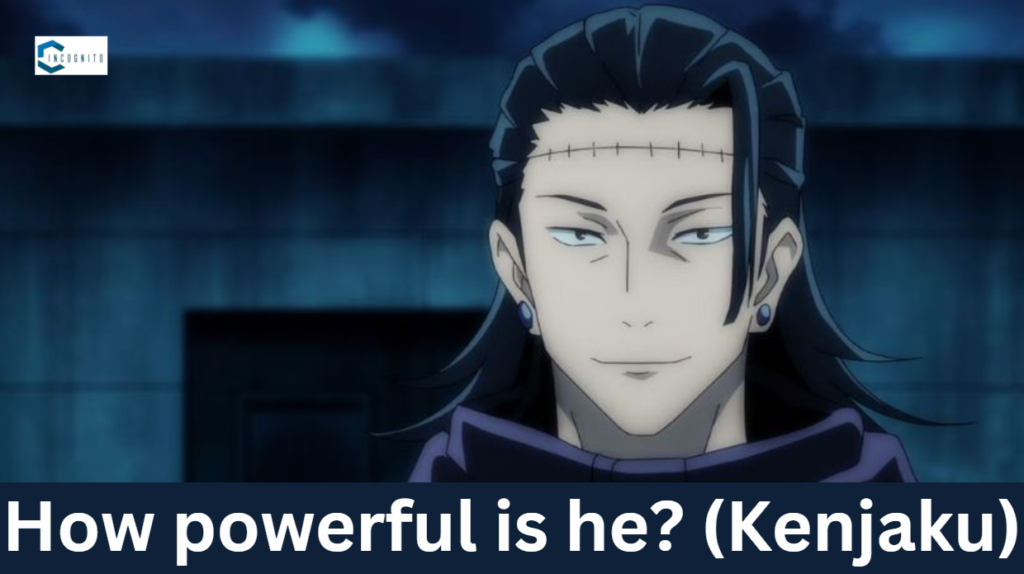 How Powerful is Kenjaku