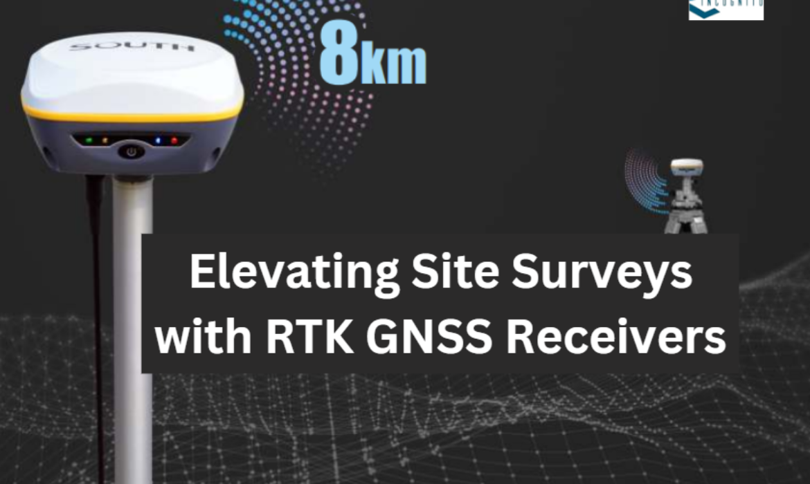 Elevating Site Surveys with RTK GNSS Receivers