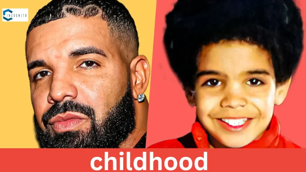 Drake Childhood 