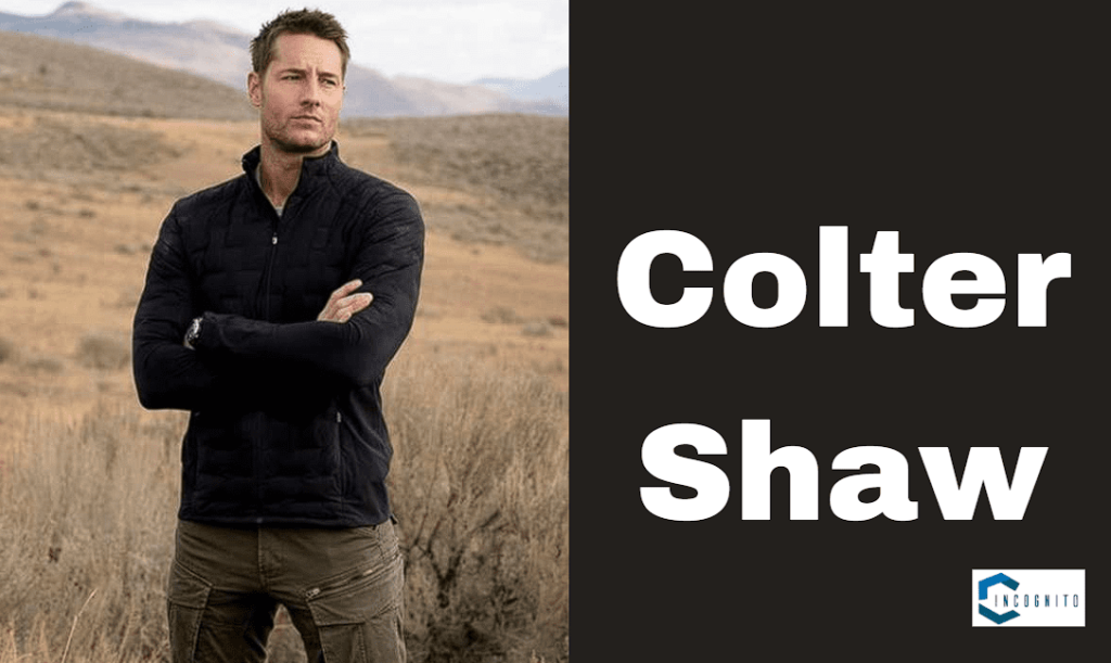 Justin Hartley as Colter Shaw