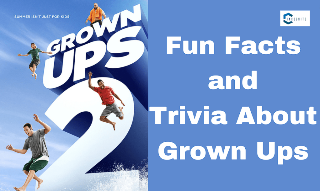 Fun Facts and Trivia About Grown Ups