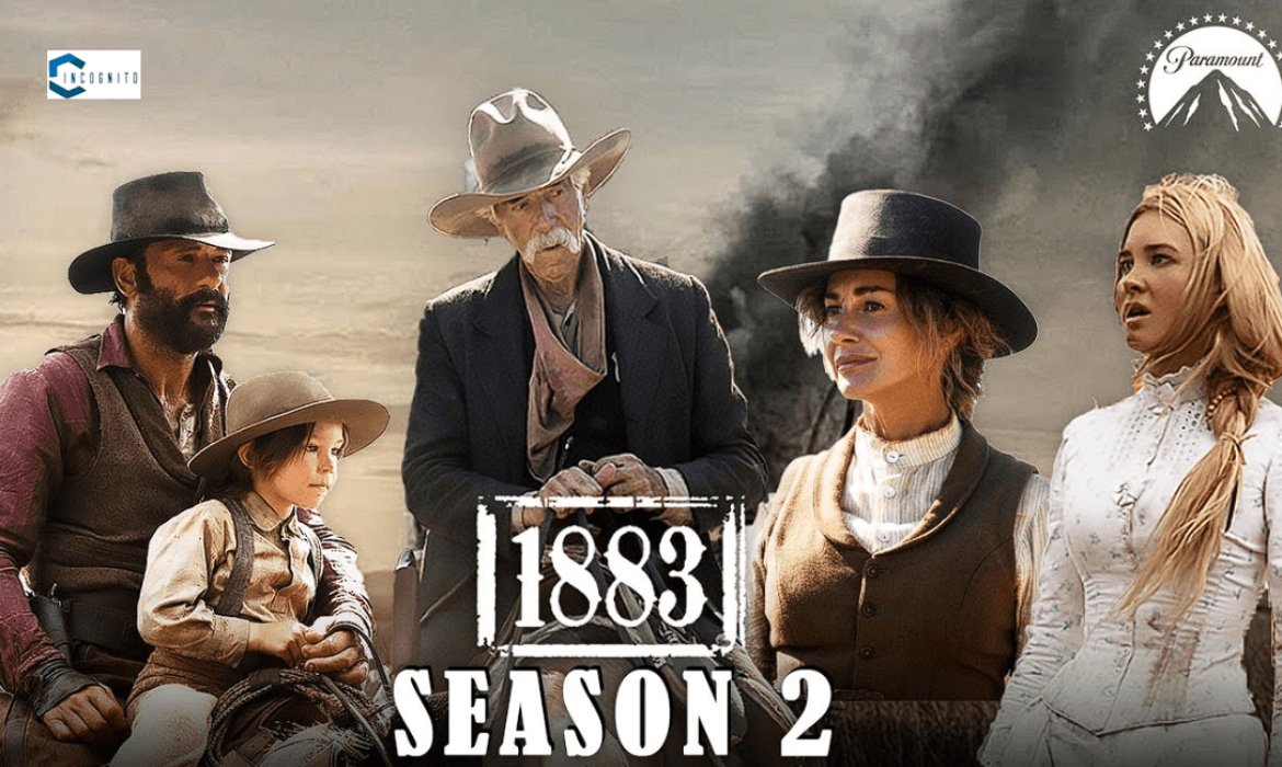 1883 Season 2: Plot, Cast, Release Date, And All You Need To Know