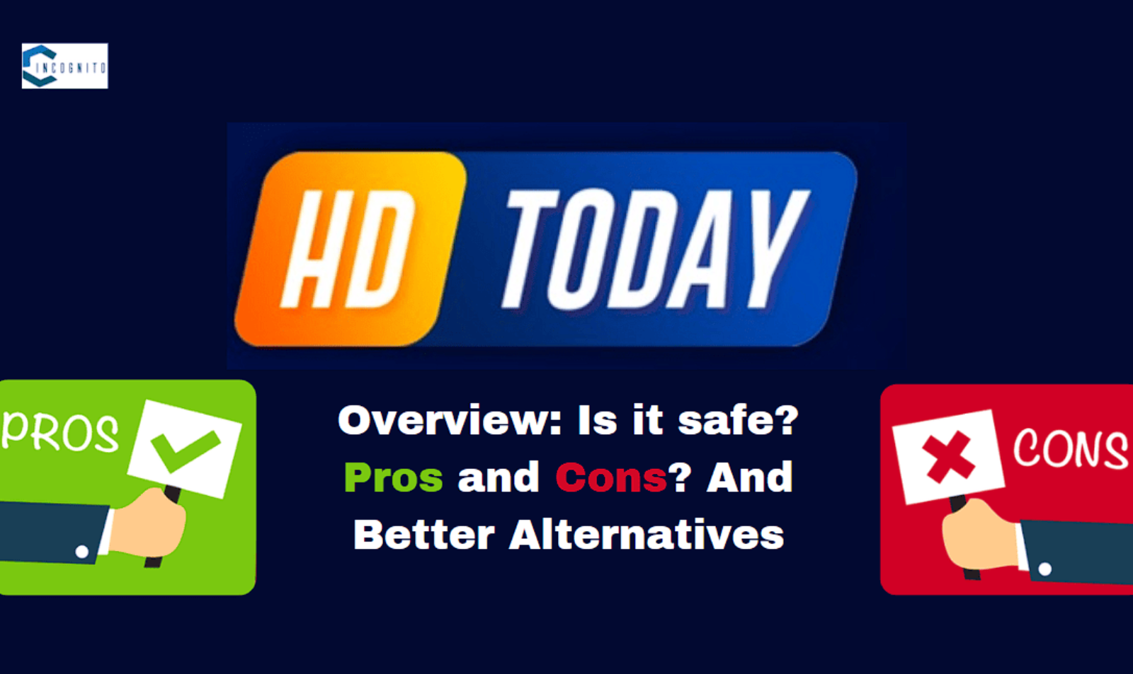 HDToday Overview: Is it safe? Pros and Cons? And Better Alternatives