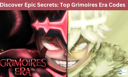 Discover Epic Secrets: Top Grimoires Era Codes for August 2024!