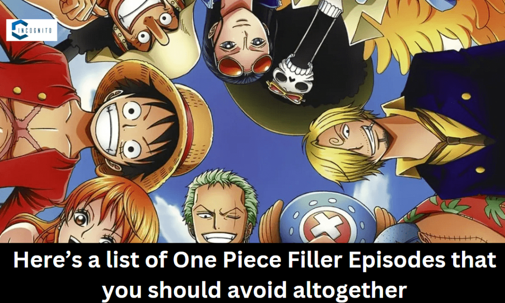 Here’s a list of One Piece Filler Episodes that you should avoid altogether!