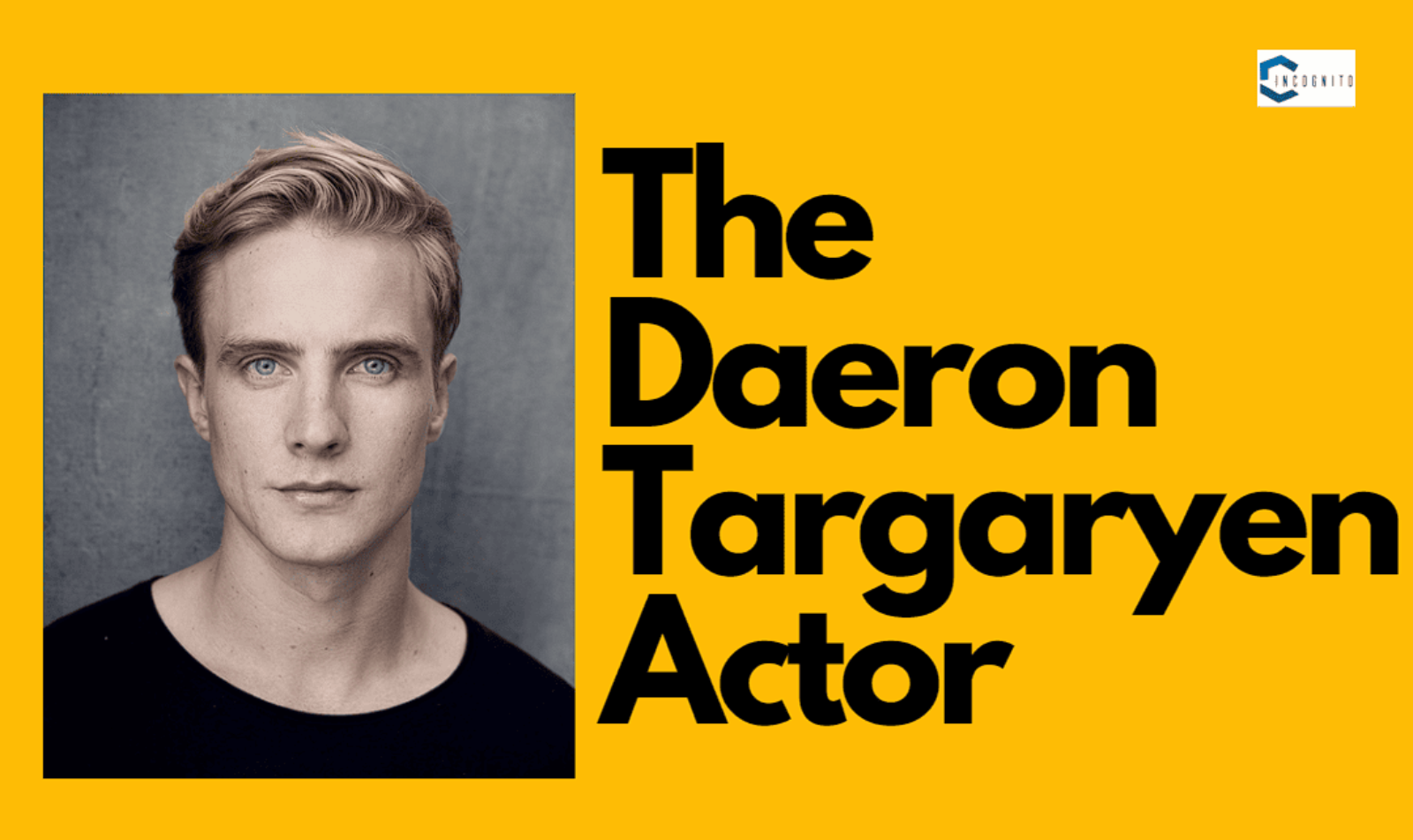 Who Could Be The Daeron Targaryen Actor? And What Is The Character Of Daeron The Drunken?