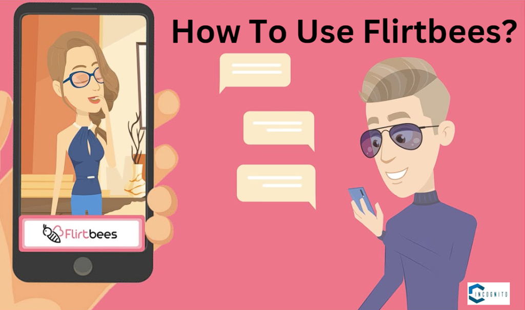 How To Use Flirtbees?