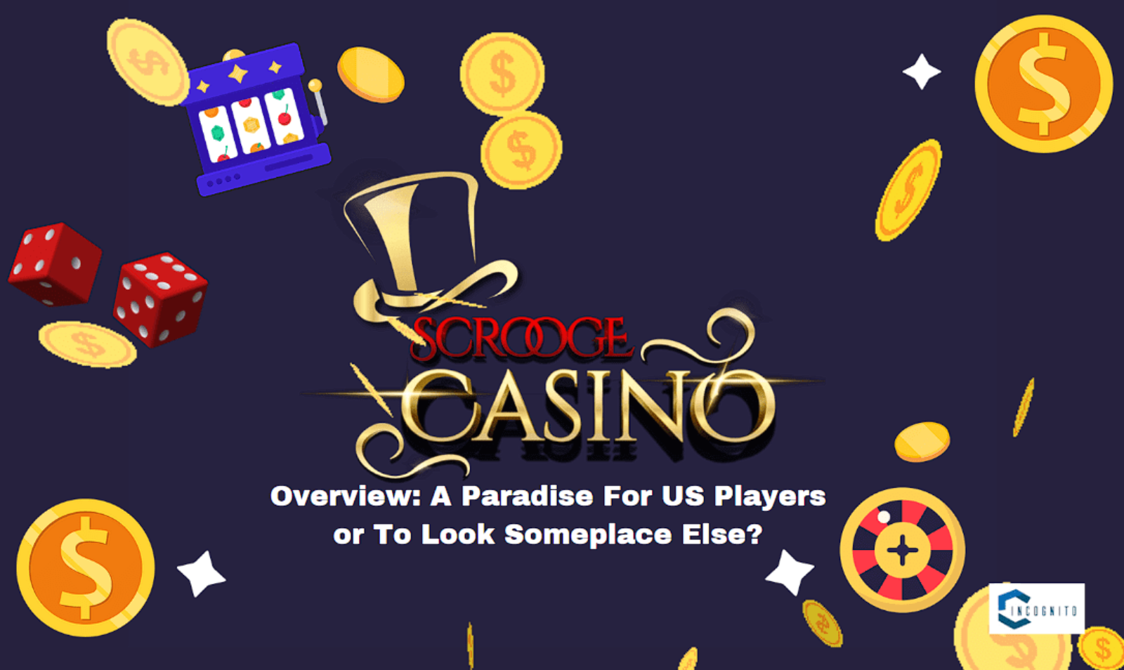 Scrooge Casino Overview: A Paradise For US Players or To Look Someplace Else?