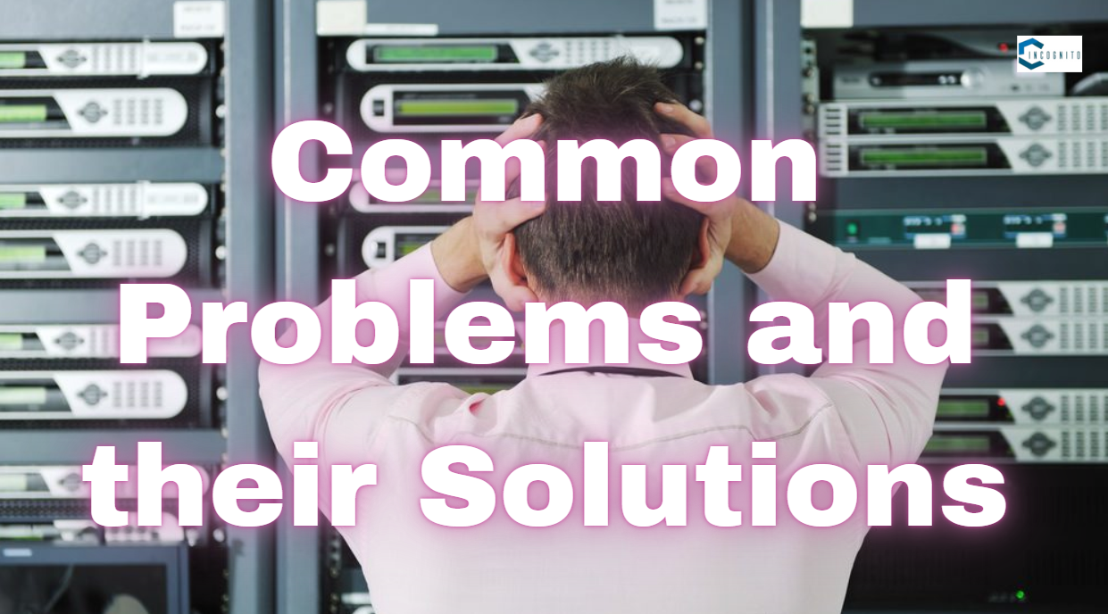 Common Problems and their Solutions