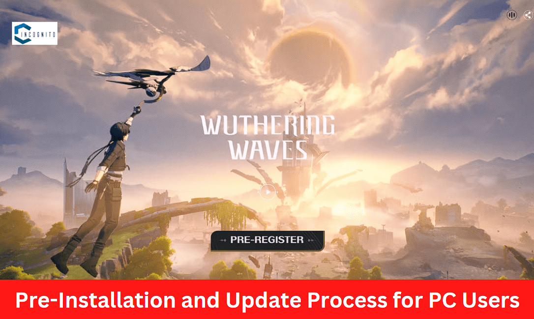 Pre-Installation and Update Process For PC Users