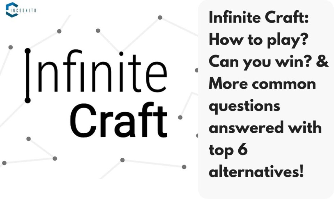 Infinite Craft Game: How to play? Can you win? & More common questions answered with top 5 alternatives!