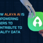 How Alaya AI is Empowering Users to Contribute to Quality Data in 2024