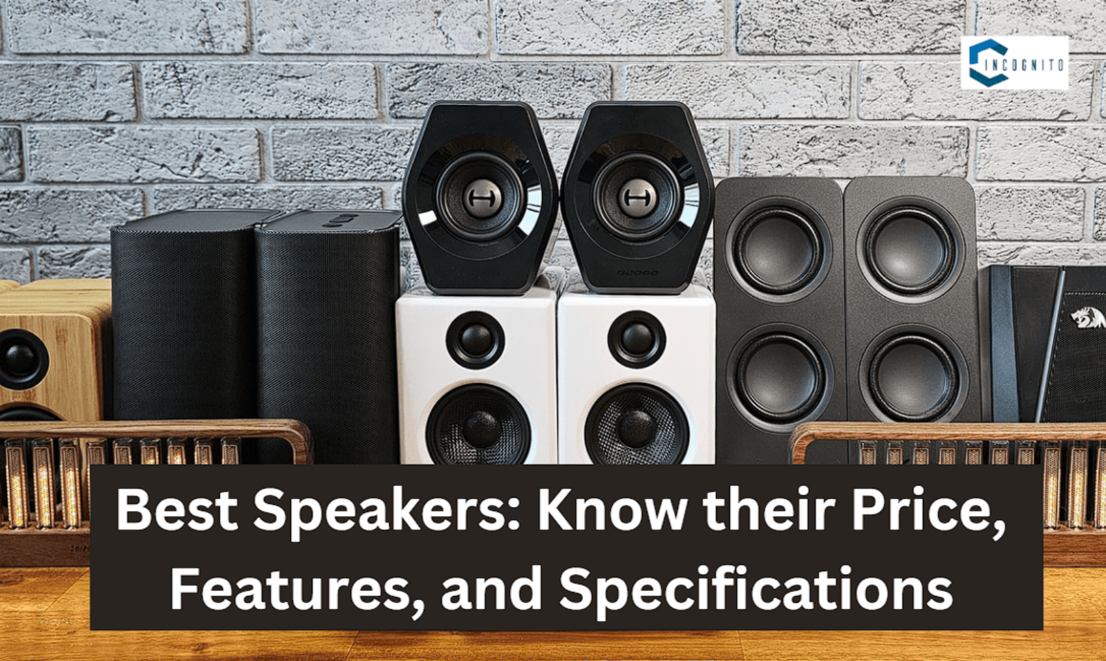 Best Speakers: Know their Price, Features, and Specifications