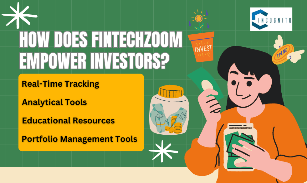 How Does FintechZoom Empower Investors?