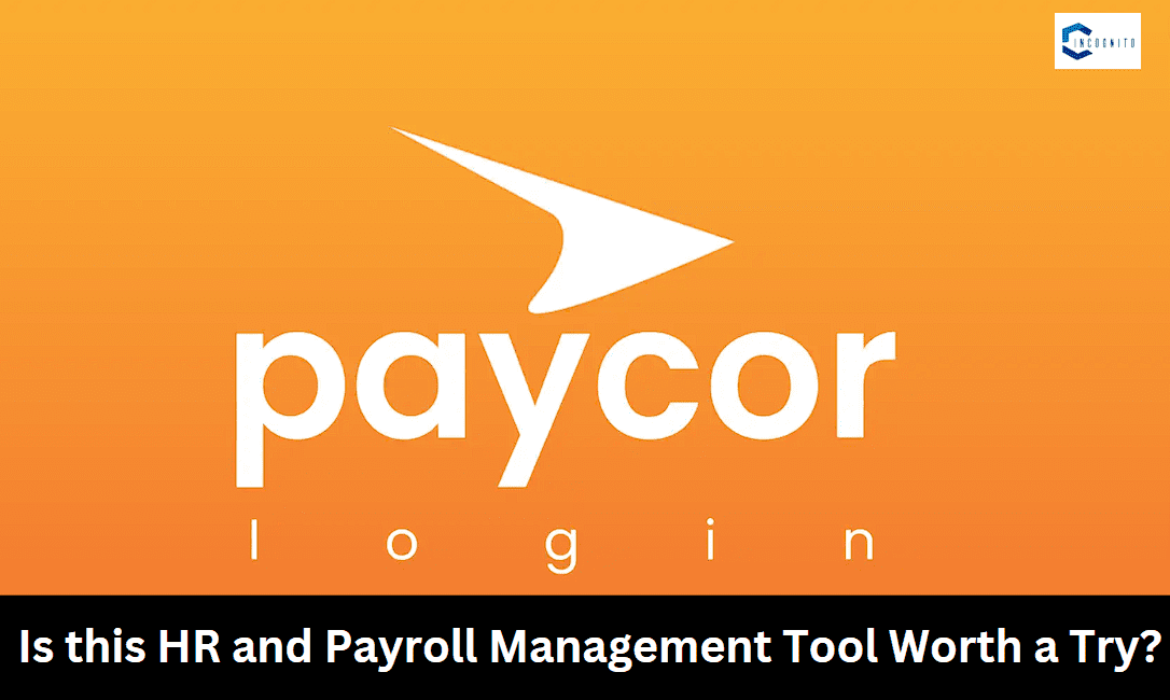 Paycor Login: Is this HR and Payroll Management Tool Worth a Try?