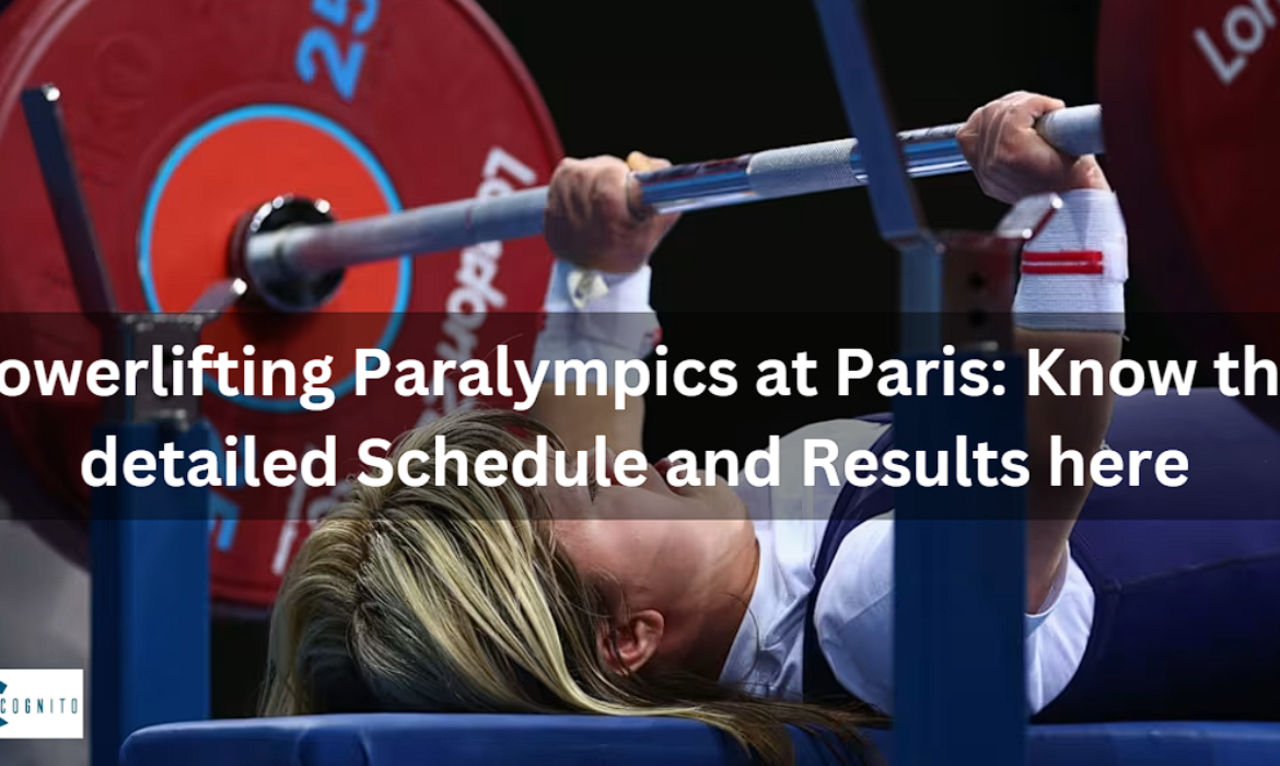 Powerlifting Paralympics at Paris: Know the detailed Schedule and Results here