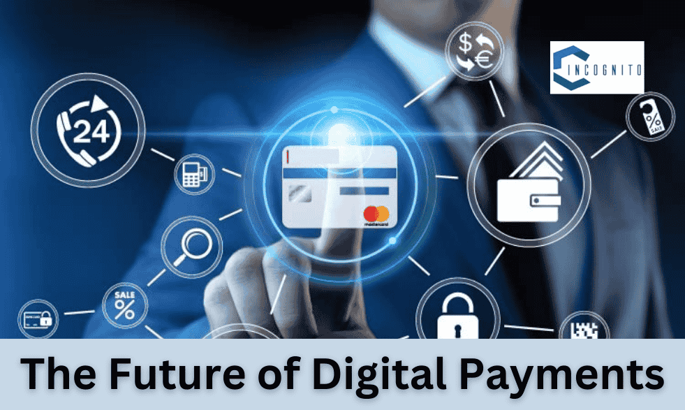 The Future of Digital Payments