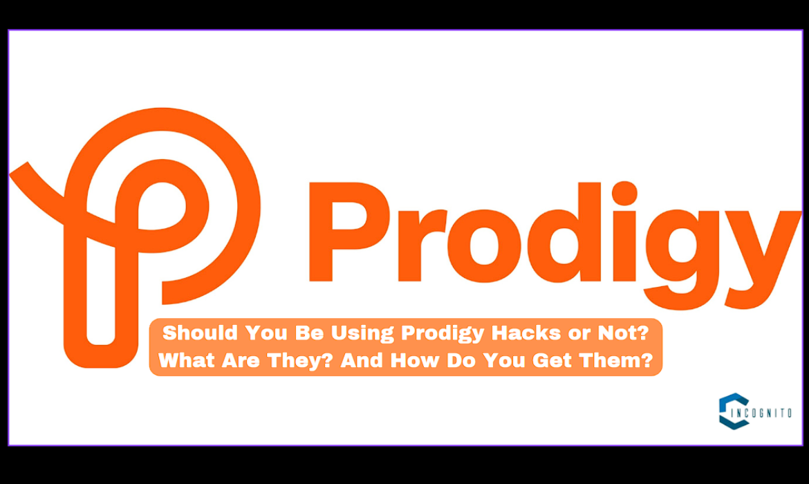 Should You Be Using Prodigy Hacks or Not? What Are They? And How Do You Get Them?