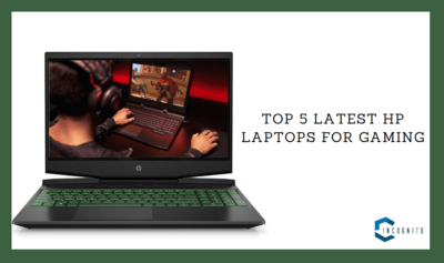 Top 5 Latest HP Laptops For Gaming You Should Check Out