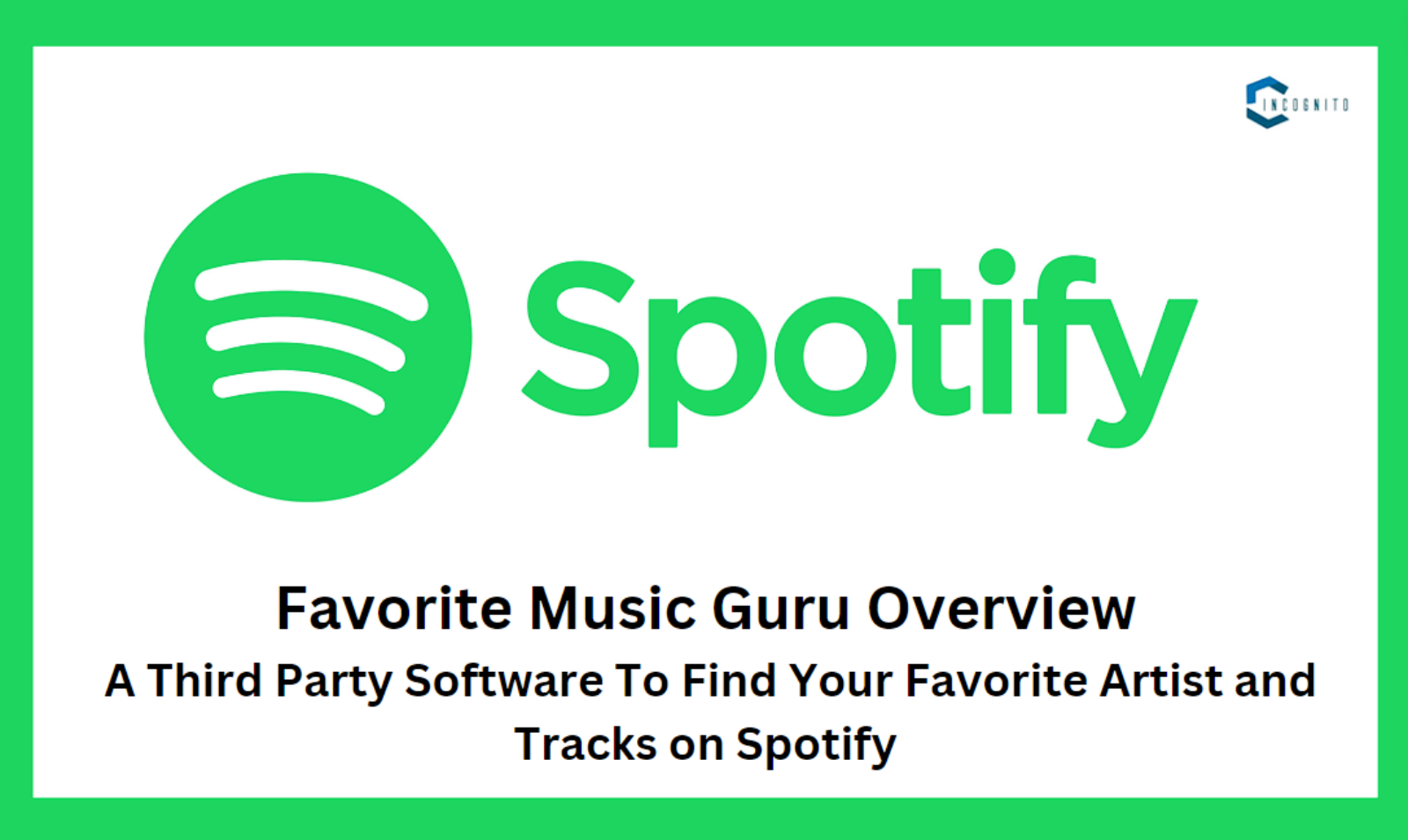 Favorite Music Guru Overview: A Third-Party Software To Find Your Favorite Artist and Tracks on Spotify