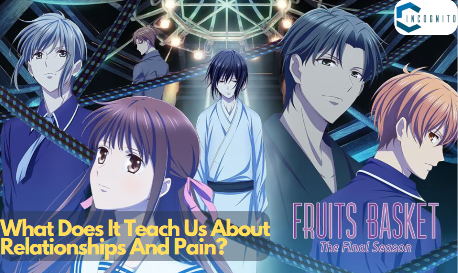 Why Fruits Basket Is One Of The Heartfelt Manga Of Late 90s? What Does It Teach Us About Relationships And Pain?