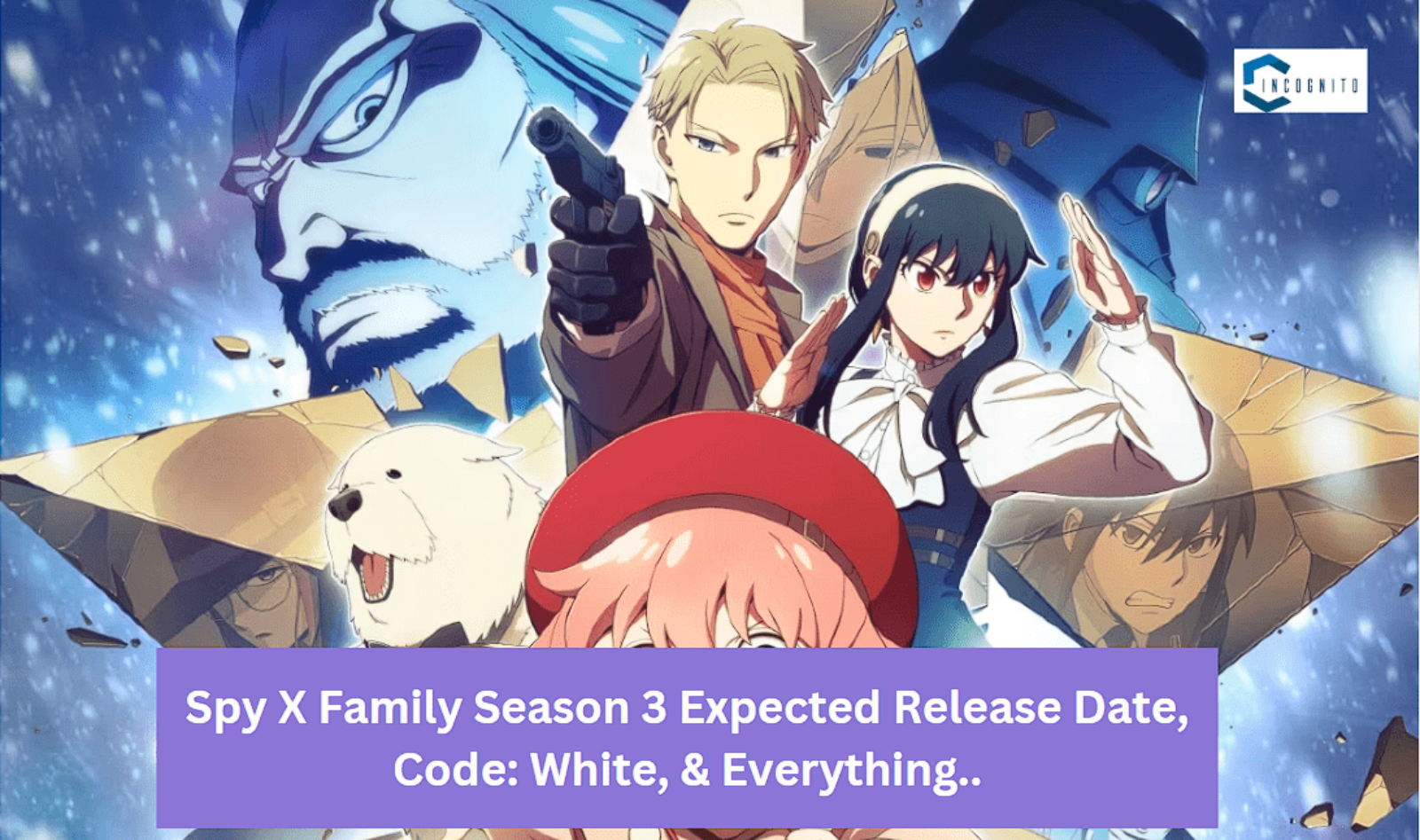 Spy X Family Season 3 Expected Release Date, Code: White, & Everything…