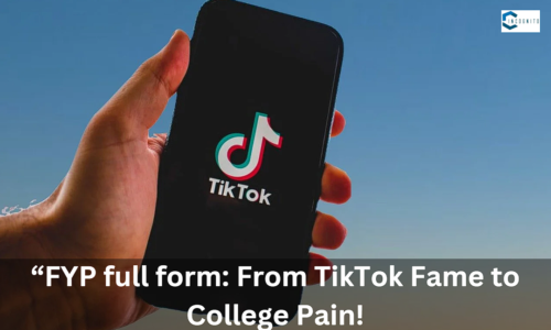 “FYP full form: From TikTok Fame to College Pain!”