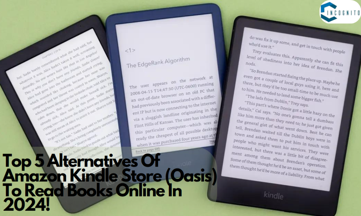 Top 5 Alternatives Of Amazon Kindle Store (Oasis) To Read Books Online In 2024!