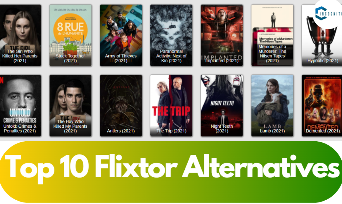 Top 10 Flixtor Alternatives To Watch Movies And TV Shows Legally