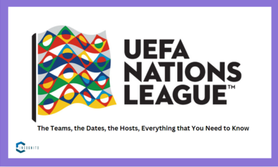 UEFA Nations League: The Teams, the Dates, the Hosts, Everything that You Need to Know